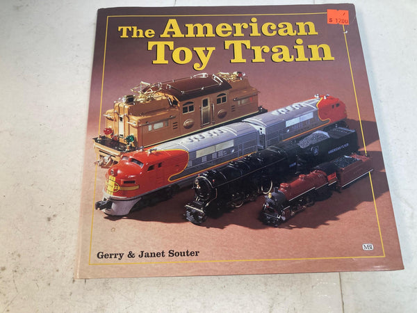 The American Toy Train - Hardcover By Souter, Gerry - GOOD