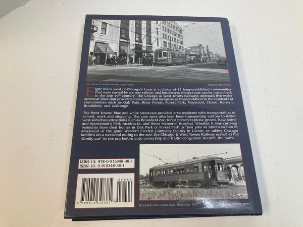The Chicago & West Towns Railways by James J. Buckley – HC Transit History Book Illinois