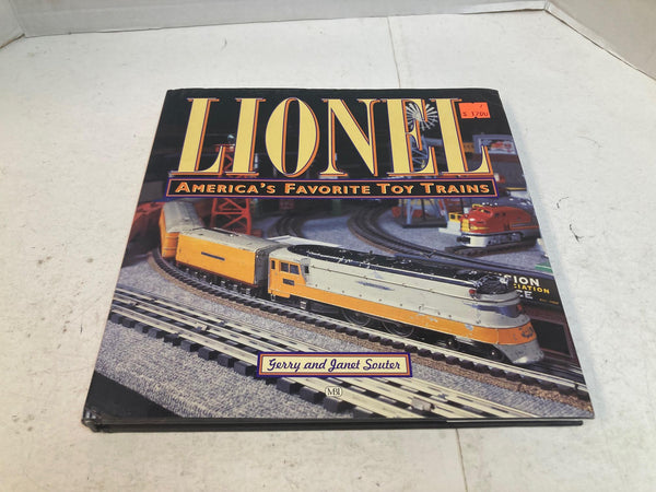 Lionel: America's Favorite Toy Trains (Hard Cover) by Gerry Souter and Janet Souter - Very Good Condition