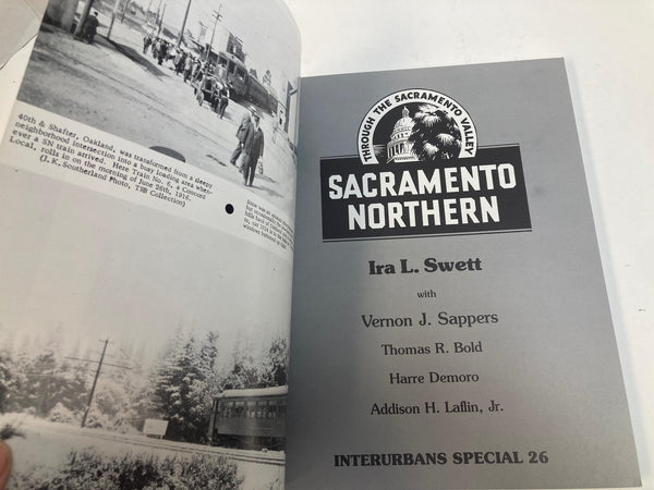 Sacramento Northern – Through the Sacramento Valley by Ira L. Swett – Interurban History Book