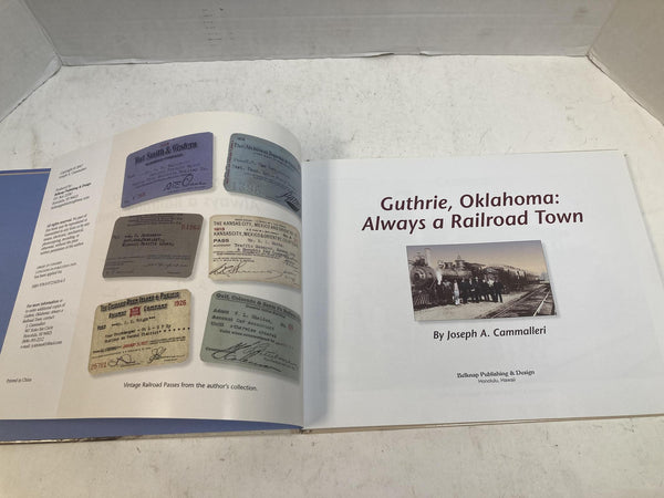 Guthrie, Oklahoma: Always a Railroad Town by Joseph Cammalleri — SIGNED Centennial Edition (1907-2007)