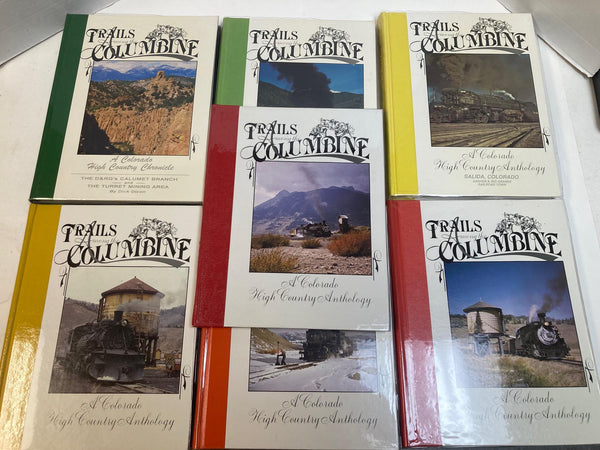 Lot of 7 Trail Among the Columbine Hardcover Books by Dick Dixon 1986–1996 Railroad History