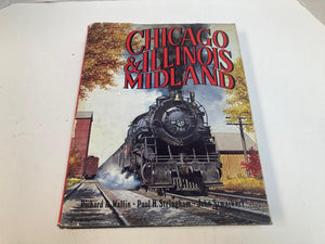 Chicago and Illinois Midland Railroad Book – Wallin, Stringham, Szwajkart – HC History & Photos
