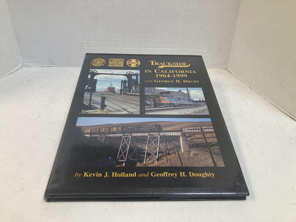 Trackside in California 1964-1999 with George H. Drury Holland Doughty Book