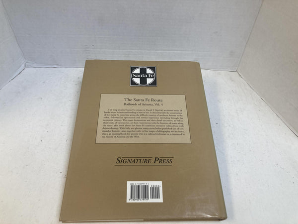 The Santa Fe Route Railroads of Arizona Vol 4 David F Myrick Signature Press Book