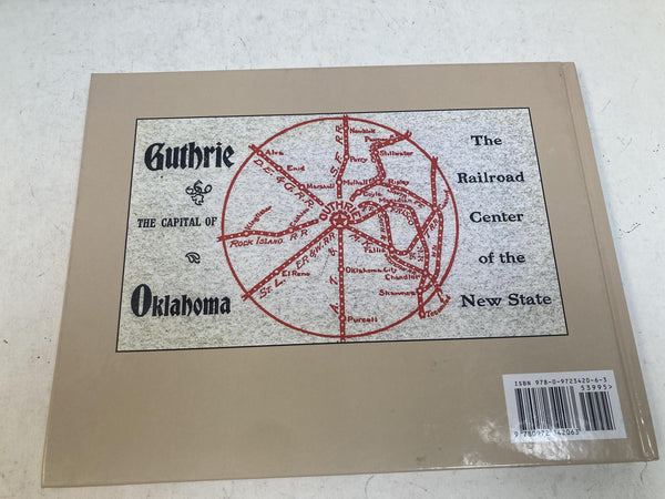 Guthrie, Oklahoma: Always a Railroad Town by Joseph Cammalleri — SIGNED Centennial Edition (1907-2007)