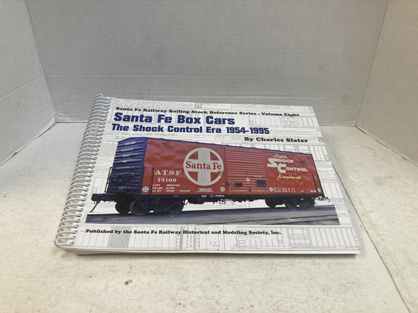 Santa Fe Box Cars: The Shock Control Era 1954-1995 Vol 8 Charles Slater Book SFRHMS